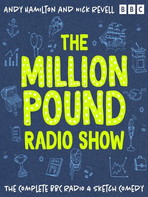 cover image of The Million Pound Radio Show: The Complete Series 1-5